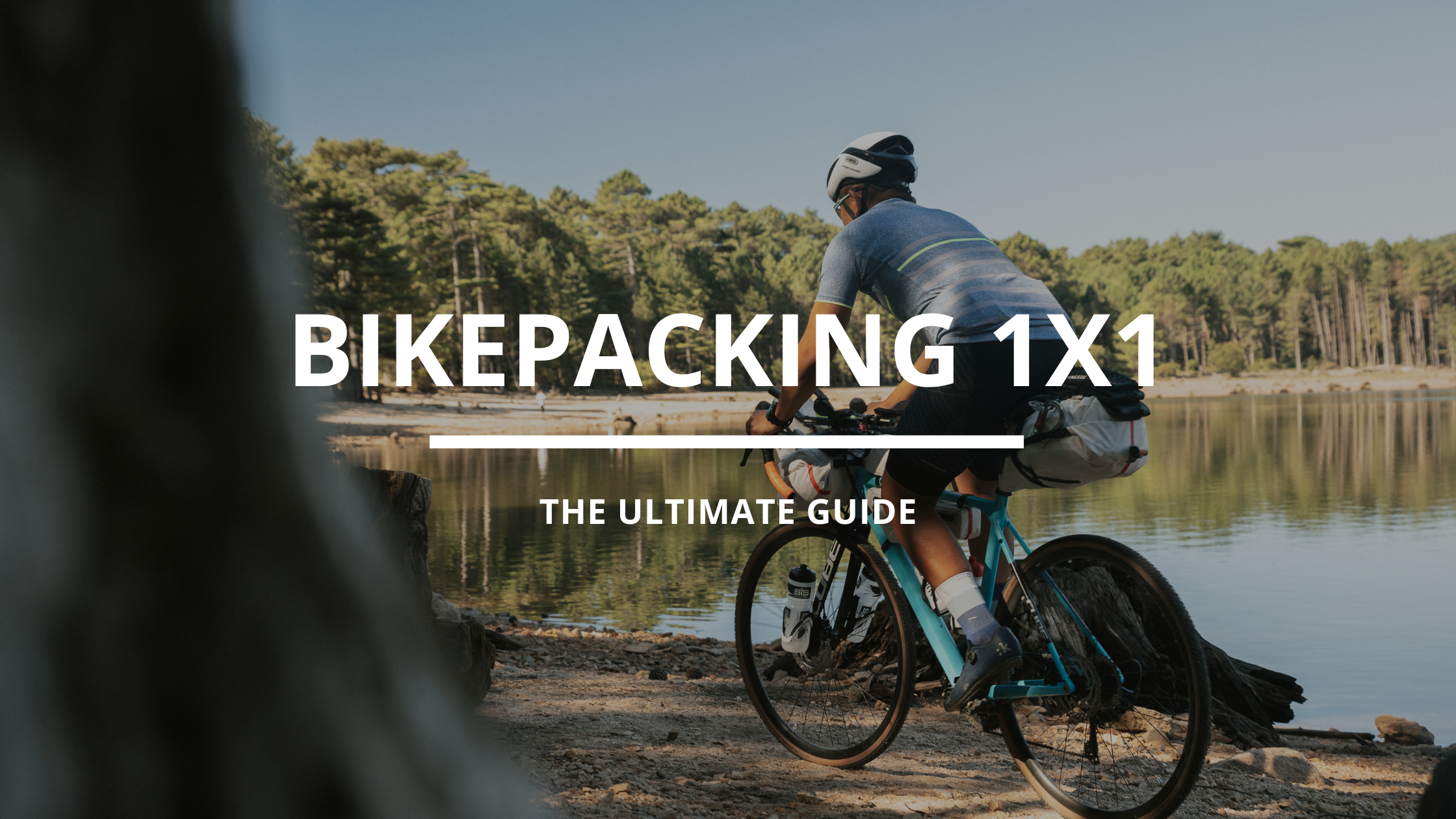 Bikepacking 1x1. Der ultimative Ratgeber